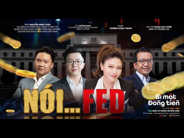 Bí mật đồng tiền số 39: Nói…FED | VTV24