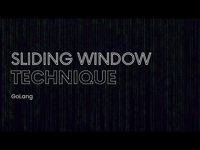 Crack sliding window technique effortlessly!