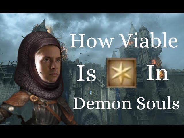 How Viable is Faith in Demon Souls?