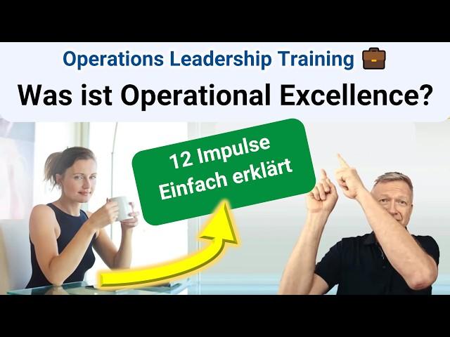 Was ist Operational Excellence?  Leadership Kurs und Management Training Lean Operations #opex