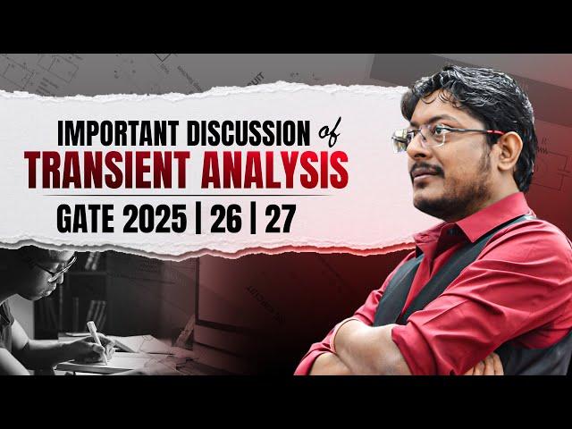 Transient Analysis for GATE 2025 | 26 | 27: Important Discussion #gateacademy #gate2025