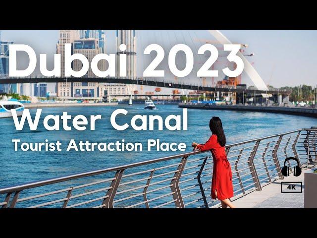 Dubai  Water Canal Tourist Attraction Place I 4K I Walking Tour