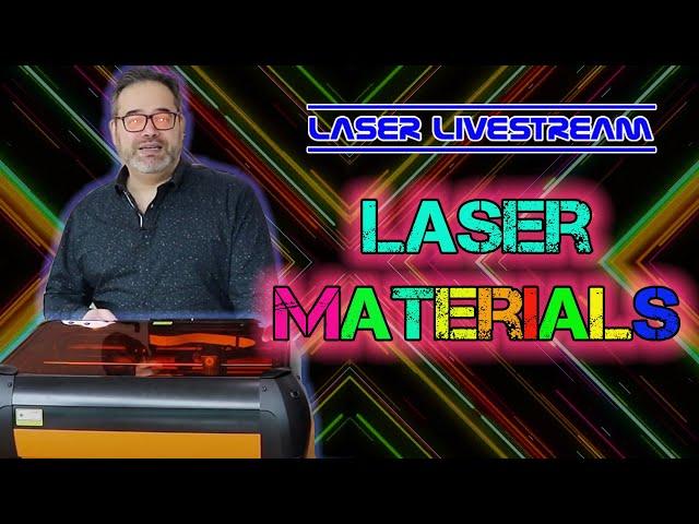 Material for Laser cutters and more - Laser Livestream 36