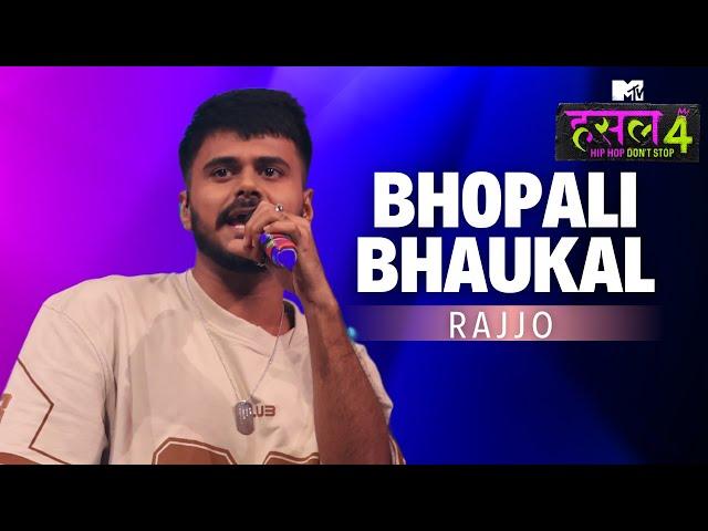 Bhopali Bhaukal | Rajjo | MTV Hustle 4