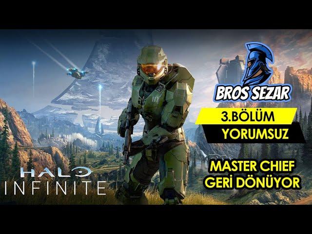 HALO INFINITE 3.BÖLÜM (YORUMSUZ)