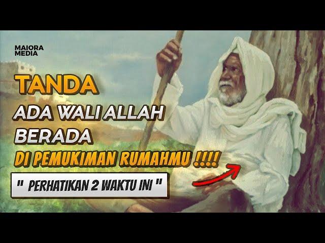 JIKA PEMUKIMANMU MEMILIKI CIRI INI  Berarti Ada Wali Allah Berdiam Disitu , Simak Cirinya !