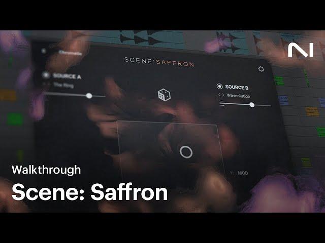 Scene: Saffron walkthrough | Native Instruments