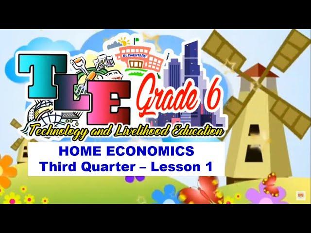 TLE 6 (HOME ECONOMICS) FAMILY RESOURCES AND NEEDS