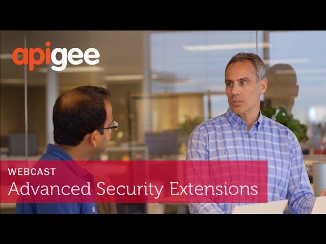 Webcast: Advanced Security Extensions in Apigee Edge: JWT, JWE, JWS