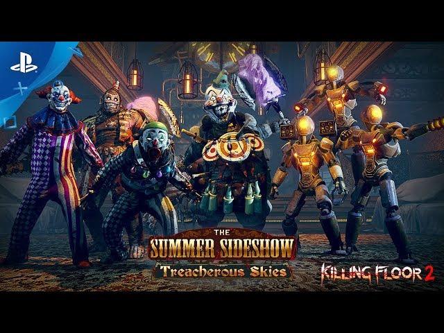 Killing  Floor  2 – Summer  Sideshow: Treacherous  Skies  Update | PS4