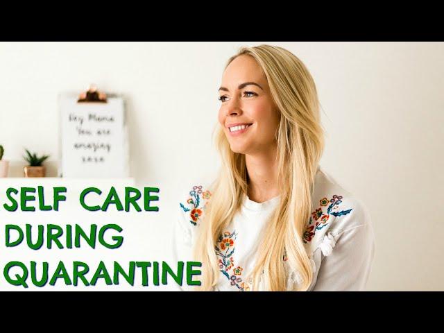 15 Self Care Tips for Coronavirus Quarantine  |  Emily Norris