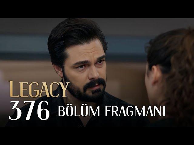 Emanet 376. Bölüm Fragmanı | Legacy Episode 376 Promo