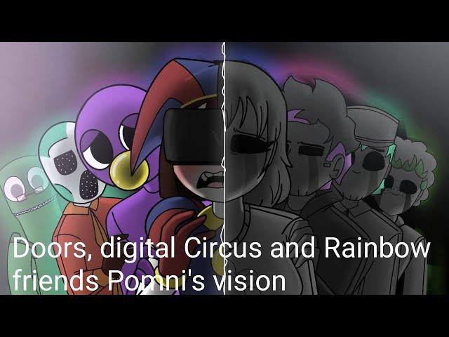 Pomni's vision //violence animation +13// Doors, Rainbow Friends and digital Circus (story)