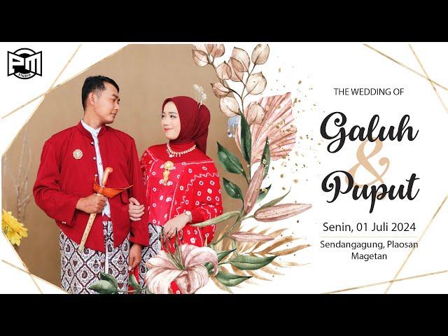 The Wedding of Galuh & Puput - Senin, 01 Juli 2024 Sendangagung, Plaosan, Magetan | PM Studio