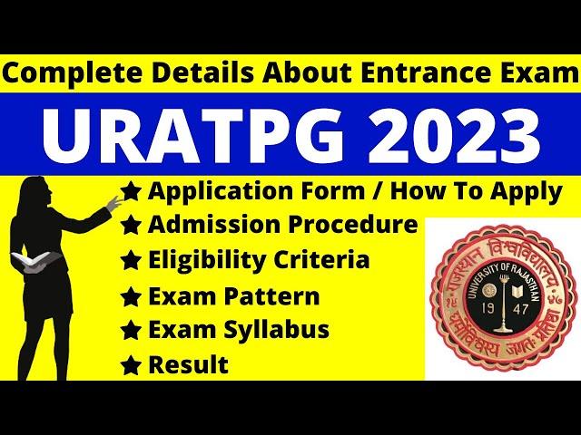 URATPG 2023 Full Details: Notification, Date, Application, Syllabus, Pattern Eligibility, Admit Card