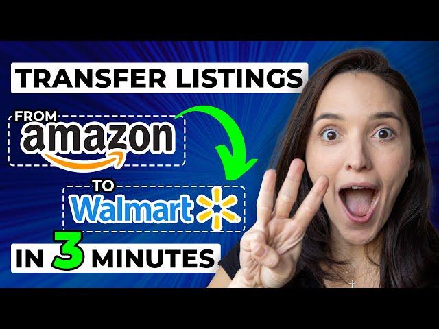 How to Add Product Listings to Walmart from Amazon in 3 MINUTES! [Tutorial]