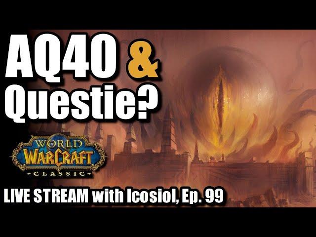 WoW Classic | AQ40 & Questing for Gold!