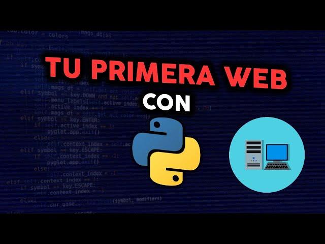 Como CREAR tu PRIMERA página WEB con PYTHON