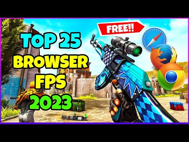 TOP 25  Browser FPS Games 2023 | Free No Download | Low end PC/Laptops