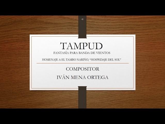 TAMPUD - Fantasía - Comp: IVÁN MENA ORTEGA