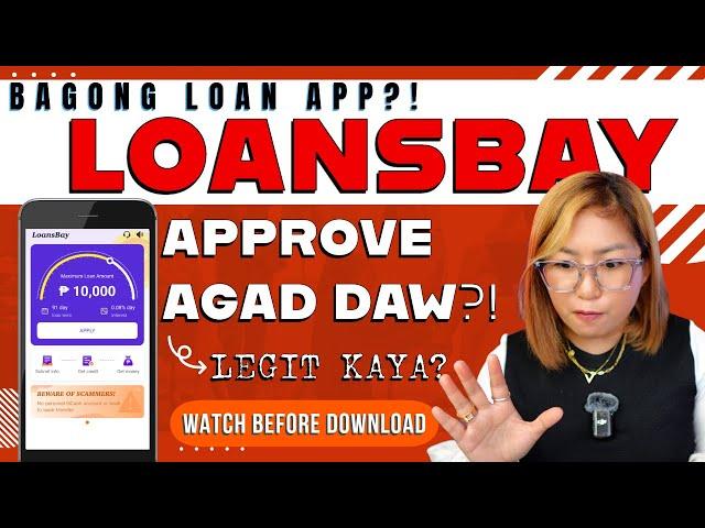 Bagong Online Loan App LoansBay, Okay kaya?