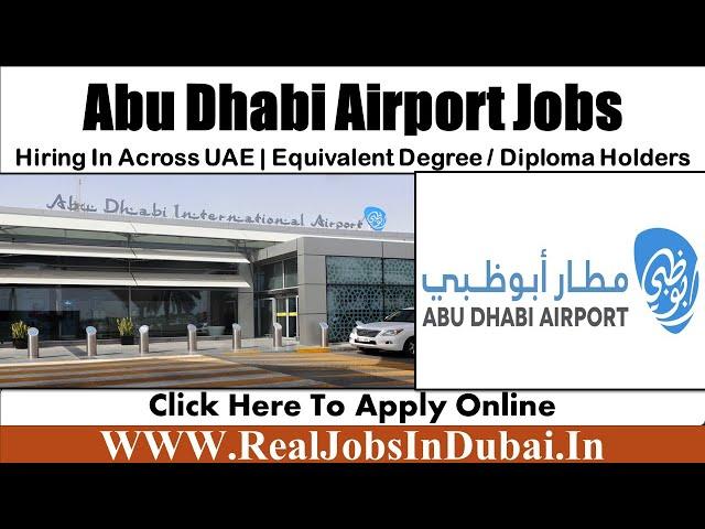 Abu Dhabi Airport Jobs – UAE 2021