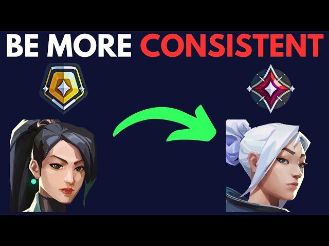 How To Be CONSISTENT in Valorant (Immortal 3 Guide)