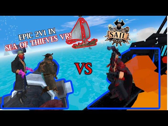 Sea Of Thieves vr - 2v1 boat PvP - Sail