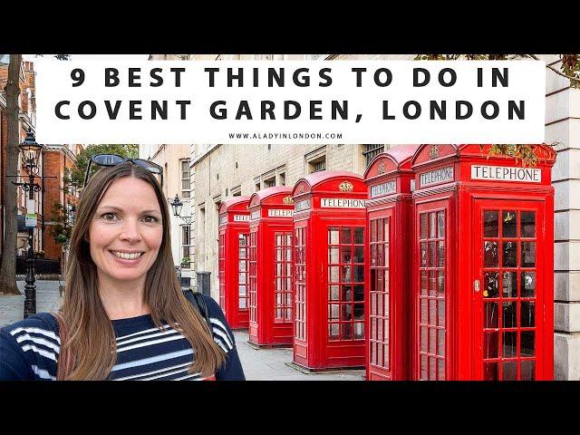 9 THINGS TO DO IN COVENT GARDEN, LONDON | Neal's Yard | Piazza | Seven Dials | Hidden Places | Shops