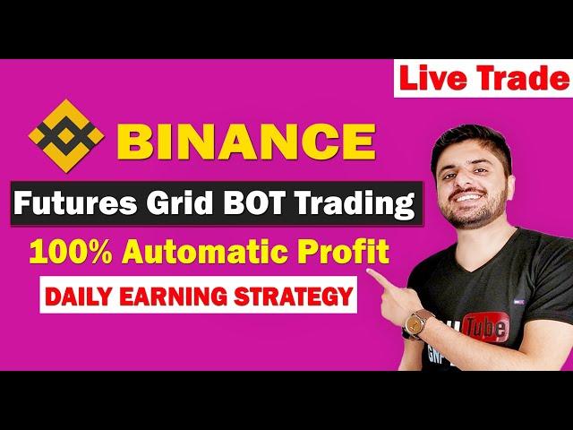 Binance Futures Grid Bot Trading | 100% Automatic Profit | #cryptocurrency #binance