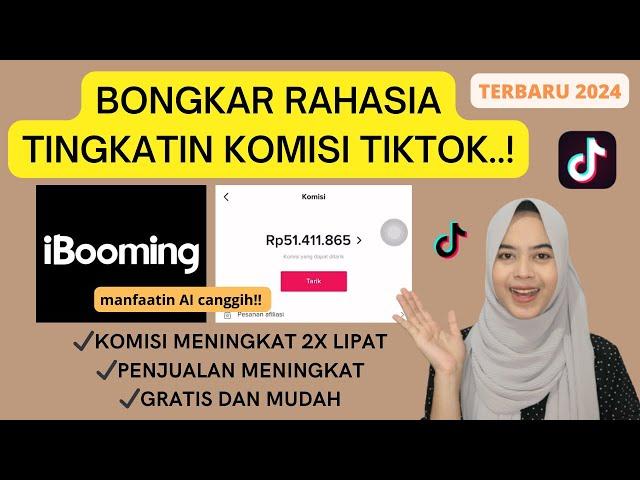 KOMISI TIKTOK AFFILIATE DIJAMIN MENINGKAT PAKE CARA INI | CARA  BANYAK KOMISI TIKTOK AFFILIATE 2024