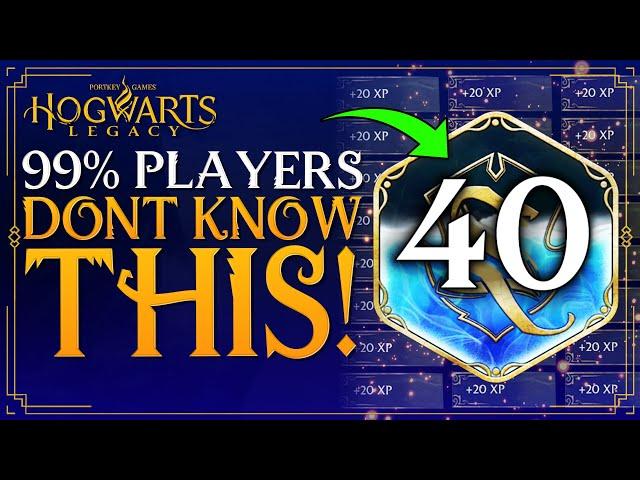 Hogwarts Legacy FAST Level 40 - 99% of Players Didnt Know THIS! - How To Get Max Level EASY - Guide