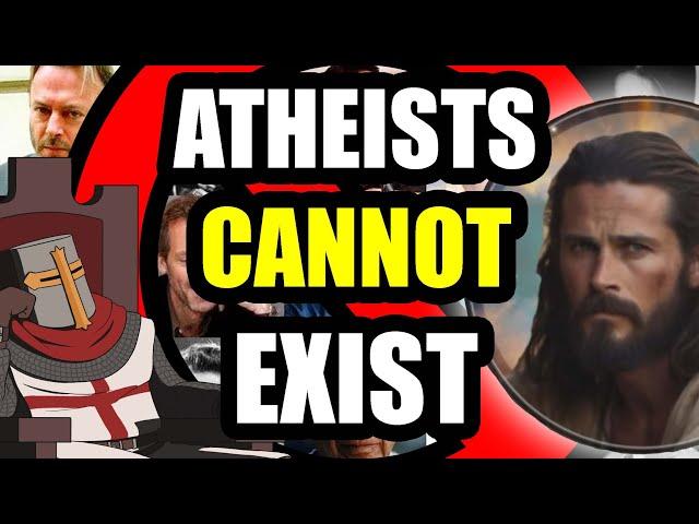 Atheists CAN'T Exist (Darwin To Jesus)