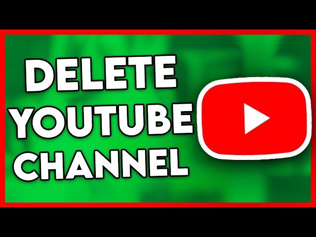 How to Delete YouTube Channel (2024) | Step By Step