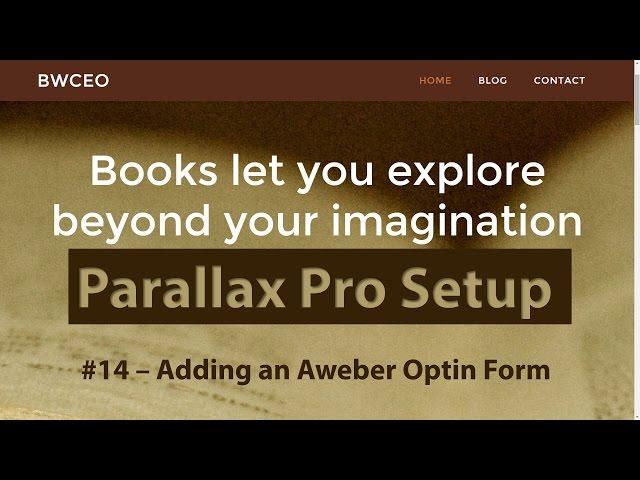 Parallax Pro Child Theme Setup #14 - Adding an AWeber Optin Form