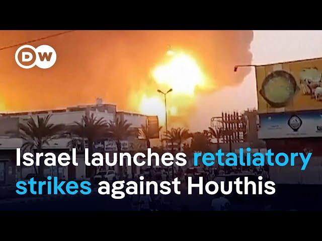 Israeli jets strike Houthi targets in Yemen after drone attack on Tel Aviv | DW News