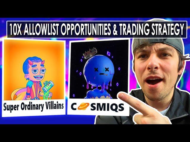 10X ALLOWLIST OPPORTUNITIES & NFT TRADING STRATEGY: Market Analysis & Upcoming Projects