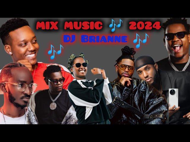 DJ BRIANNE MIX MUSIC EAST AFRICAN HITS SONGS 2024 LISTENING NOW