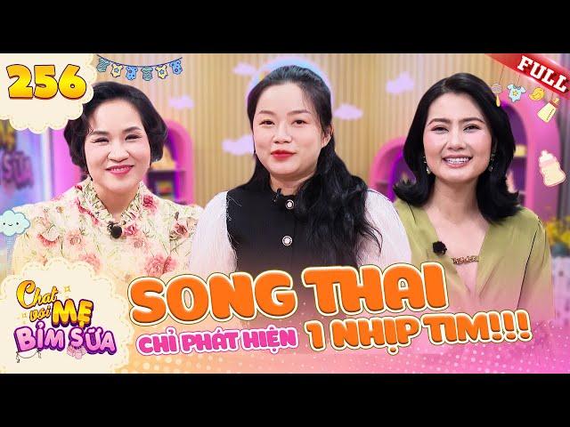 Tâm Sự Mẹ Bỉm Sữa #256 | Mang thai song sinh nhưng chỉ phát hiện 1 tim thai khiến mẹ bỉm sốc nặng