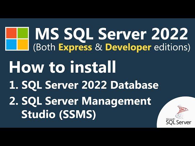 How To Download & Install Microsoft SQL Server 2022 & SQL Server Management Studio (For Free!)