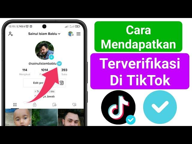 Cara Mendapatkan Terverifikasi Di TikTok (2023) | Mendapatkan BADGE BIRU Di TikTok (100% Bekerja)