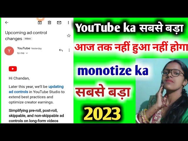 Upcoming ad control changes  || Youtube monetization new update || Youtube monetization