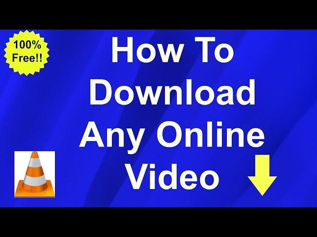 How to Download Online Videos by VLC media player!!