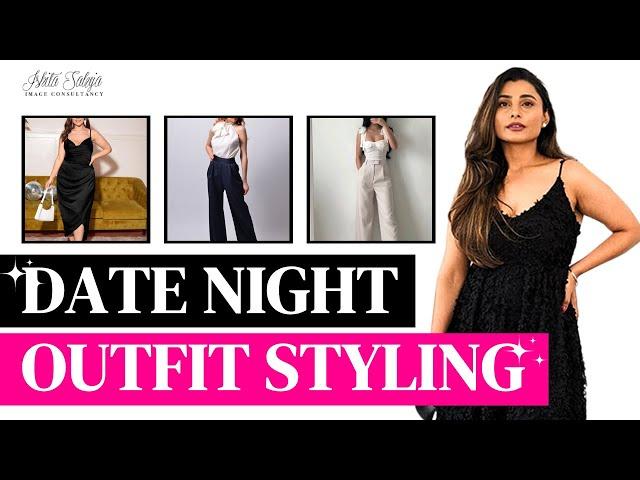 Your Ultimate Guide to Date Night Fashion | Ishita Saluja