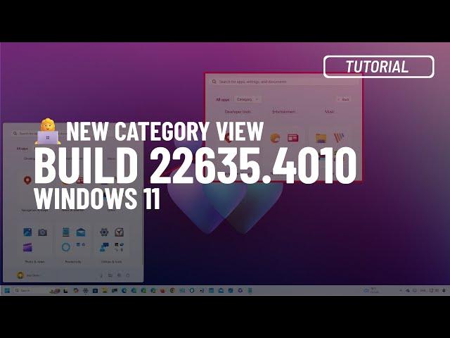 Windows 11: NEW Start menu UI, Taskbar changes, and more (build 22635.4010)