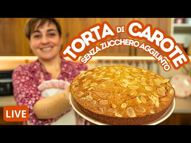  TORTA DI CAROTE  SENZA ZUCCHERO AGGIUNTO - Ricetta in Diretta