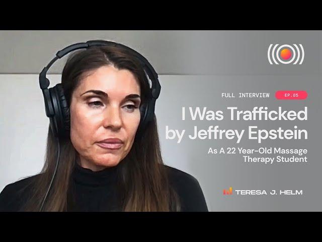 Teresa's Story: I Was Trafficked By Jeffrey Epstein || Consider Before Consuming Podcast