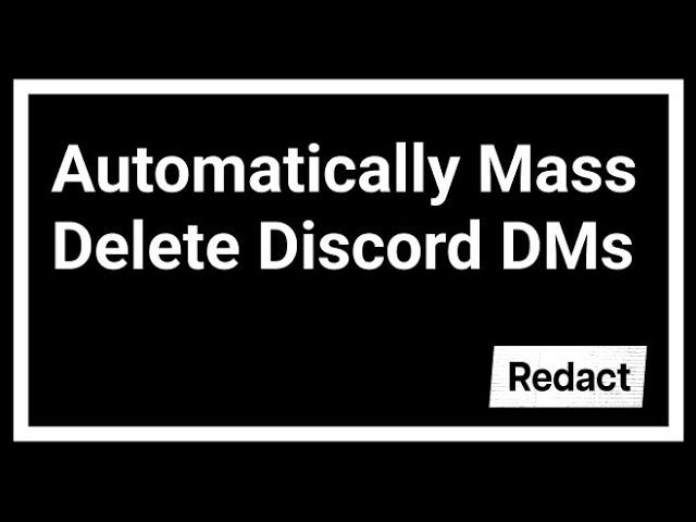 How to Mass Delete Discord DMs Easy & Fast | Redact.dev Tutorial