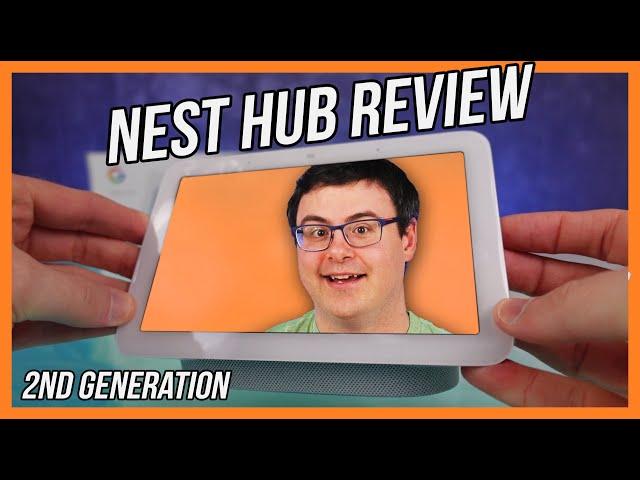 The Google Nest Hub 2nd Generation Reviewed!