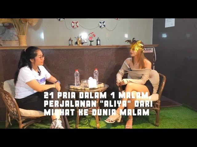 21 PRIA DALAM  1 MALAM , KISAH "ALIYA" DARI APLIKASI HIJAU KE DUNIA MALAM #podcast #viral #fyp